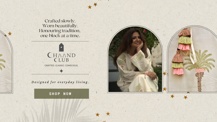Chaand Club handcrafted Pakistani womenswear collection featuring hand block printed and hand embroidered natural breathable cotton kurtas.